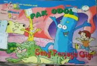 Image of PAK ODOL; Sang Penjaga Gigi